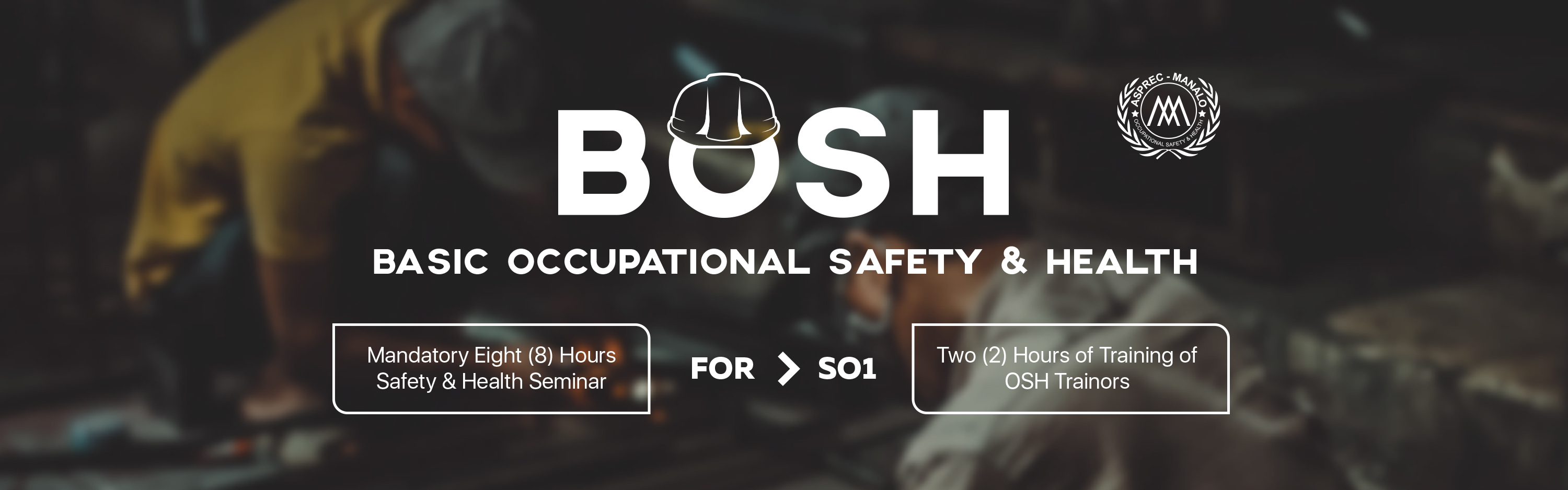 Basic Occupational Safety and Health for Safety Officer 1 (BOSH SO1)'s Enrollment Cover